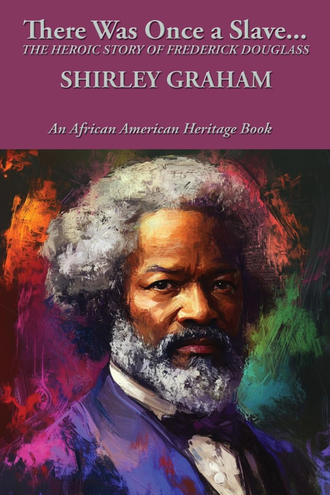 Kniha There Was Once a Slave... SHIRLEY GRAHAM