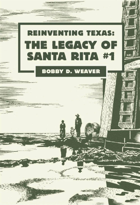Kniha Reinventing Texas Bobby D. Weaver