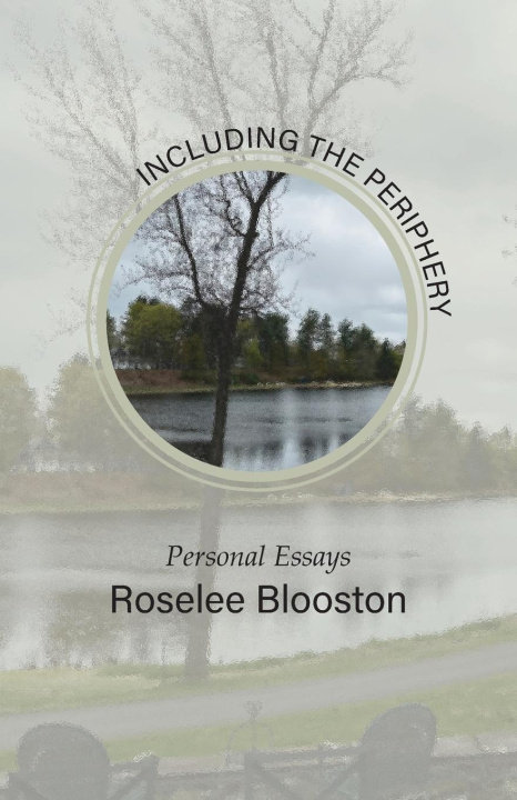 Kniha Including the Periphery Roselee Blooston