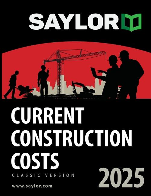 Kniha Saylor Current Construction Costs 2025 Brad Saylor