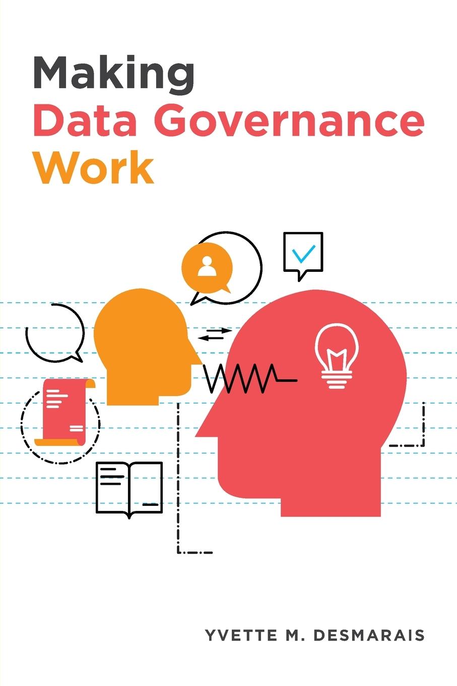 Kniha Making Data Governance Work 