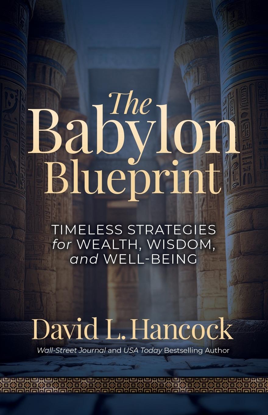 Carte The Babylon Blueprint David L. Hancock