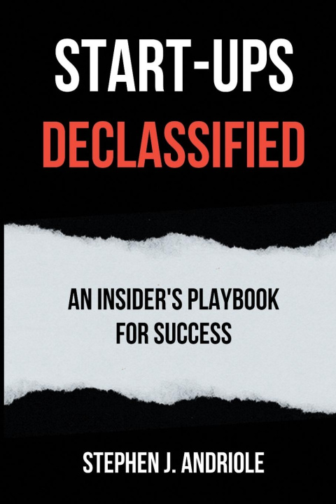 Kniha Start-Ups DECLASSIFIED Stephen J. Andriole