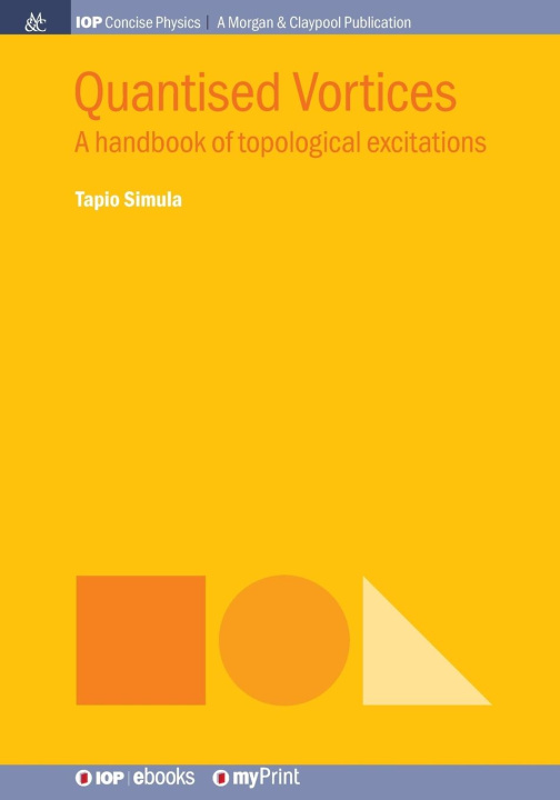 Kniha Quantised Vortices Tapio Simula