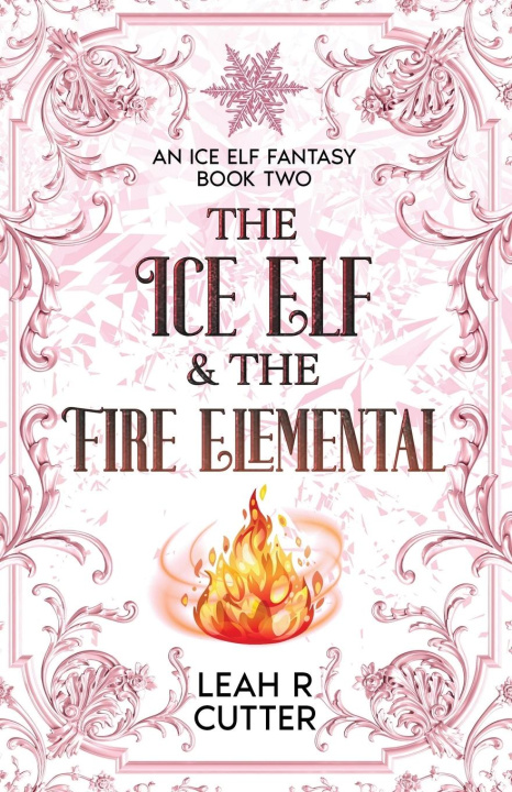 Kniha The Ice Elf & The Fire Elemental 