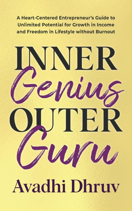 Knjiga Inner Genius Outer Guru Avadhi Dhruv