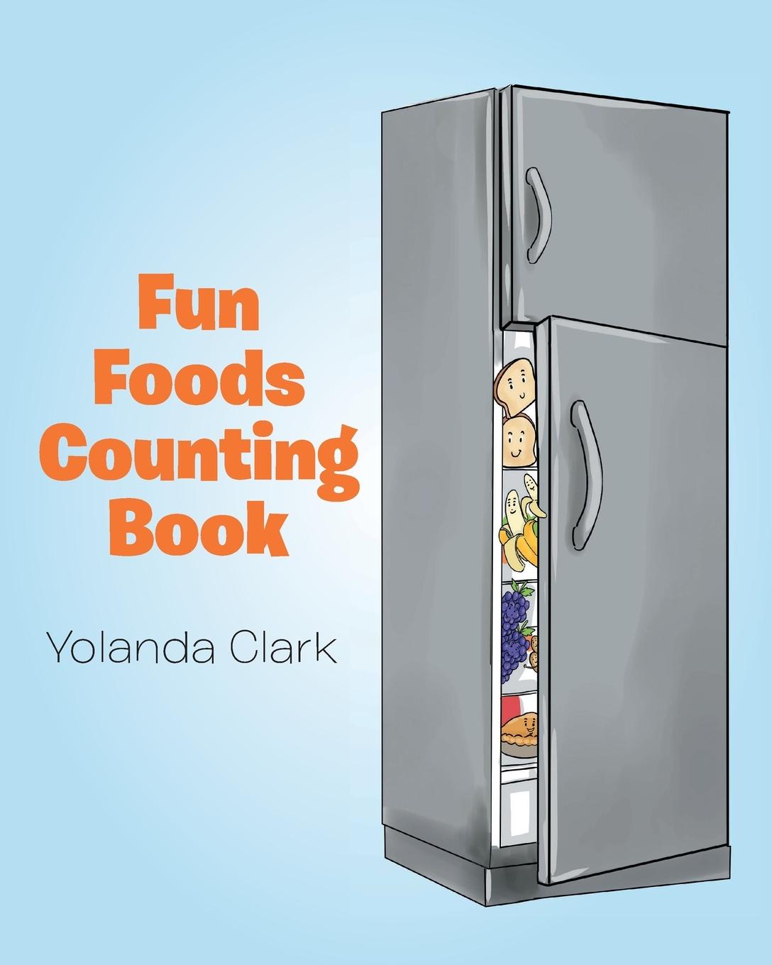Kniha Fun Foods Counting Book Yolanda Clark