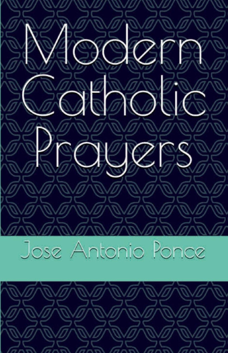 Kniha Modern Catholic Prayers Douglas Antonio Raun