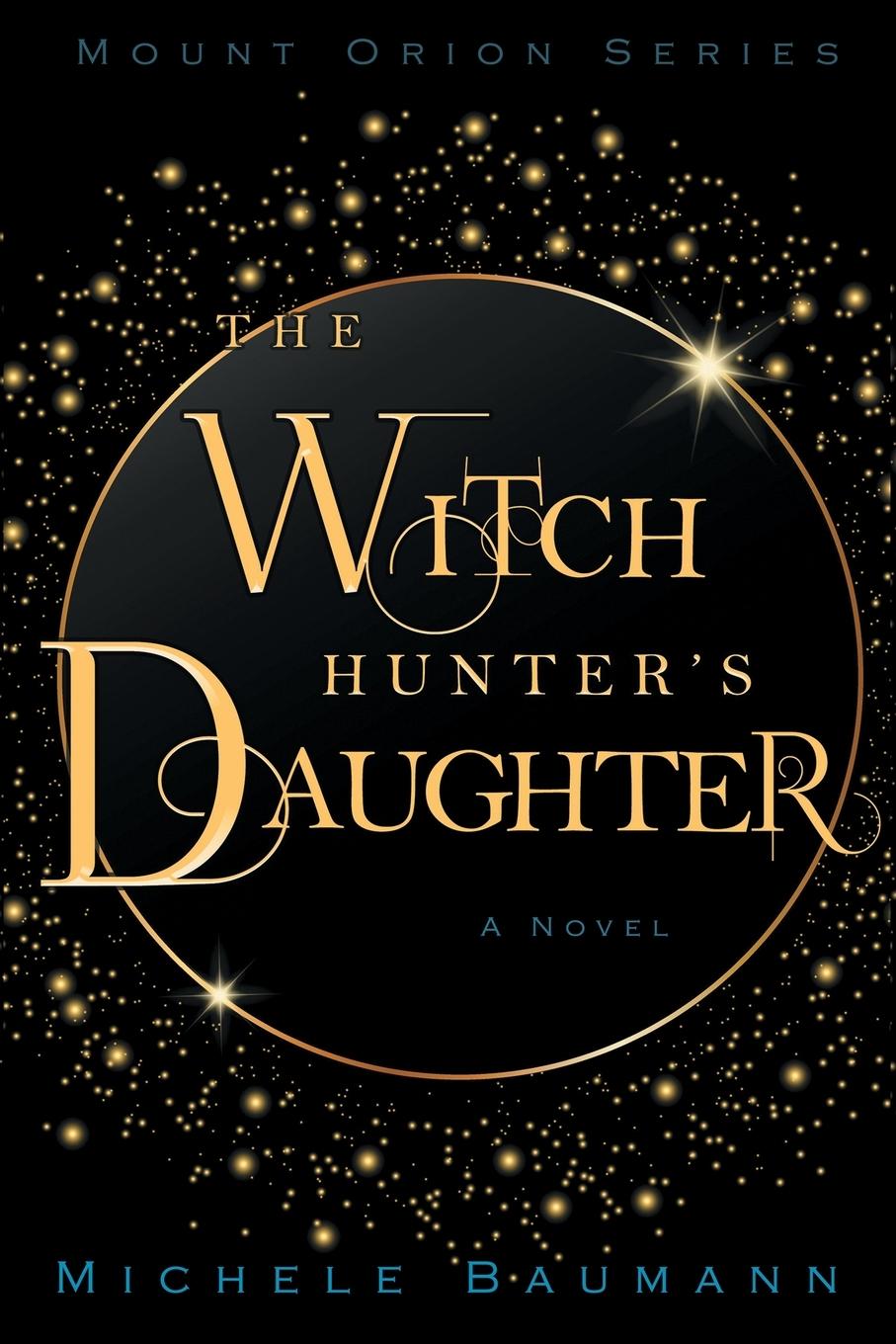 Kniha The Witch Hunter's Daughter 