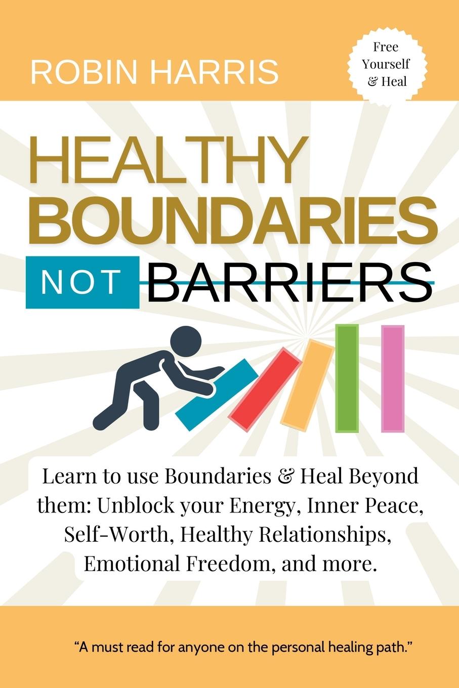 Книга Healthy Boundaries Not Barriers 