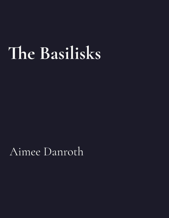 Kniha The Basilisks 