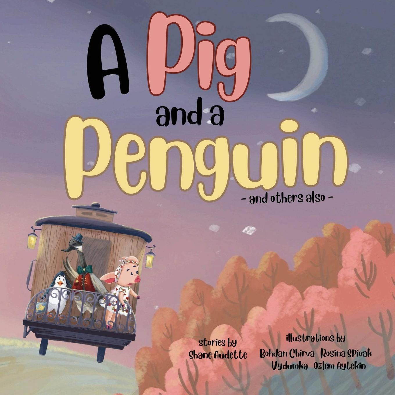Kniha A Pig and a Penguin Bohdan Chirva