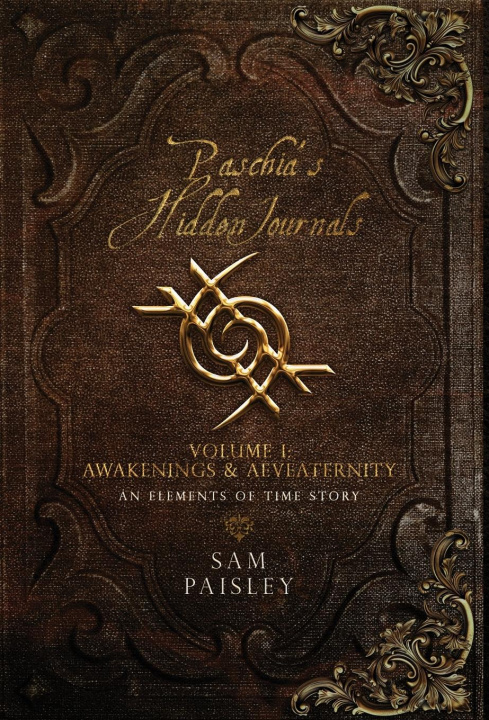 Knjiga Paschia's Hidden Journals - Volume I 