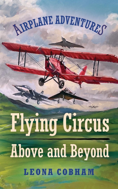Kniha Flying Circus Above and Beyond 