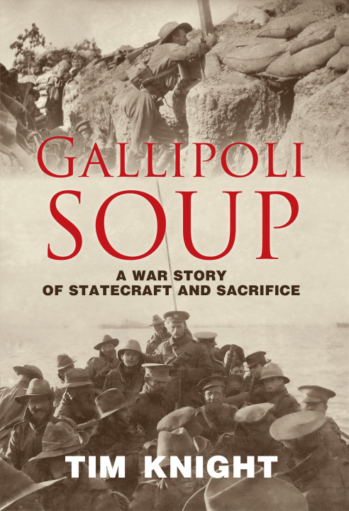 Kniha Gallipoli Soup Tim Knight