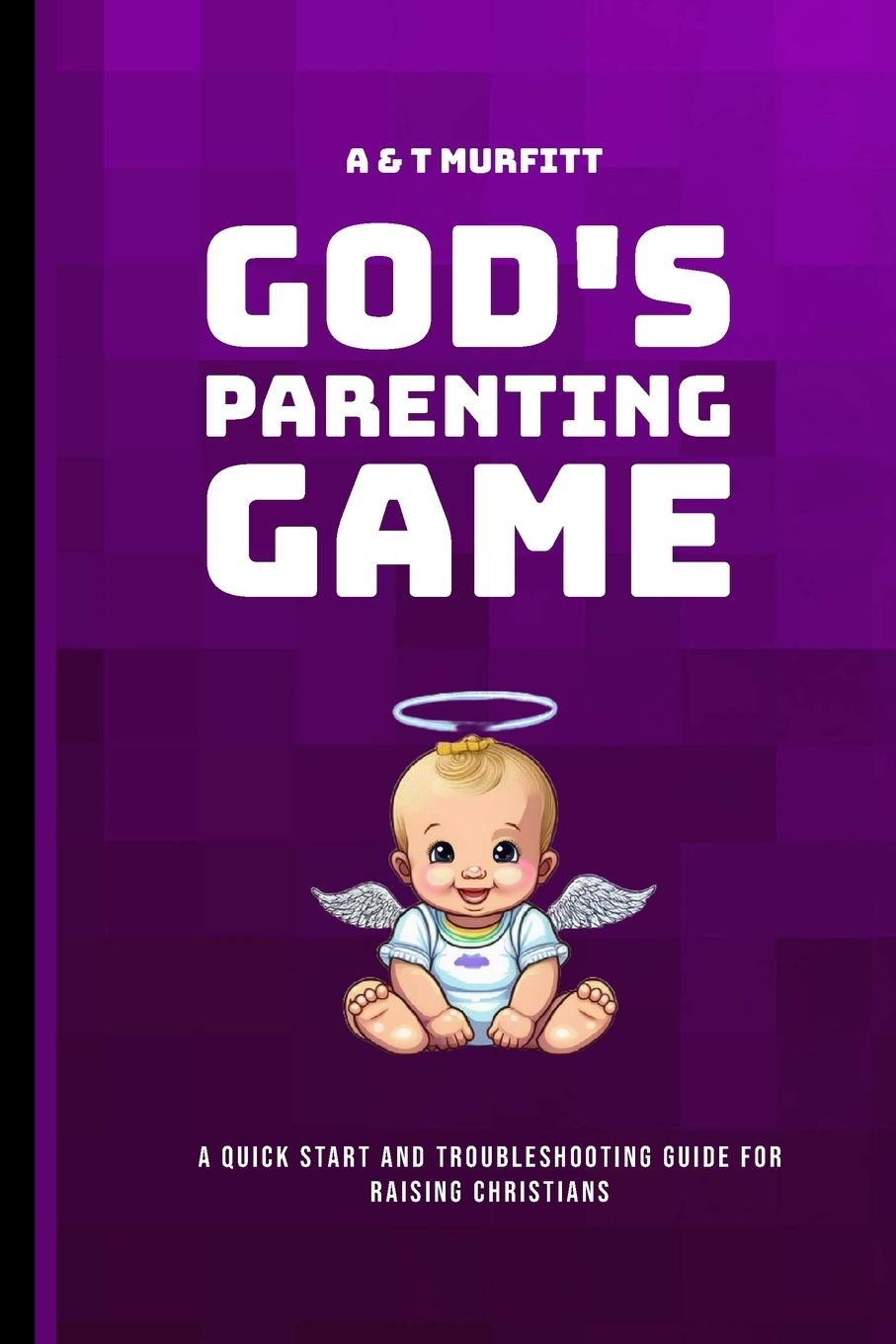 Buch God's Parenting Game Amanda Murfitt