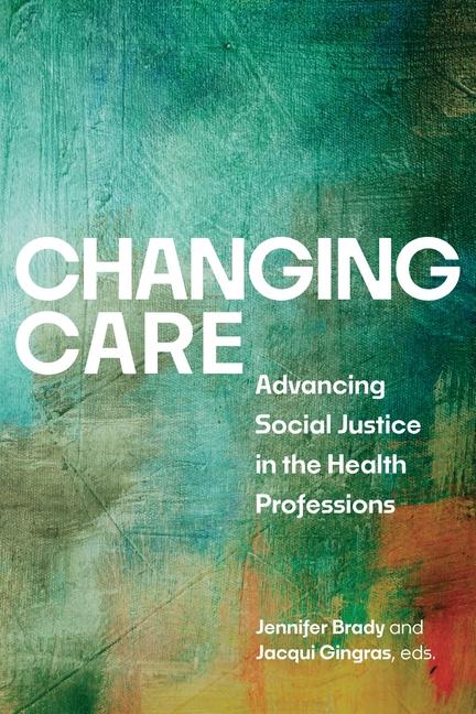Kniha Changing Care Jacqui Gingras
