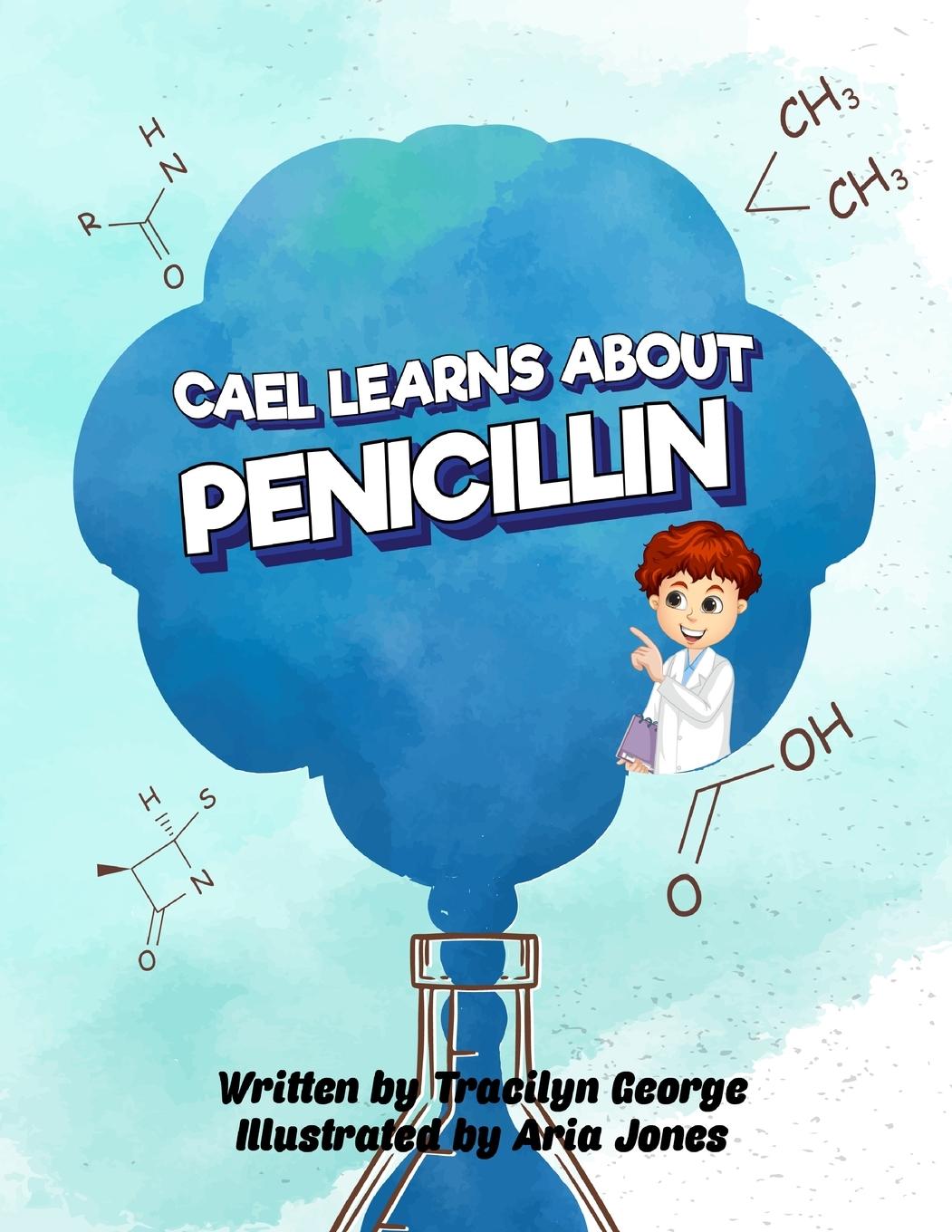 Kniha Cael Learns about Penicillin Tracilyn George