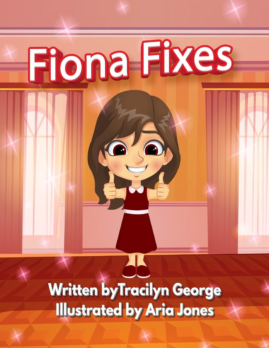 Kniha Fiona Fixes Tracilyn George