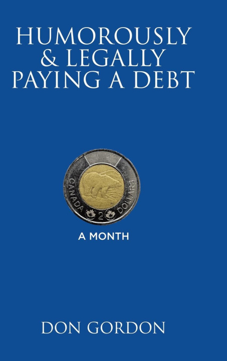 Carte Humorously & Legally Paying a Debt Don Gordon