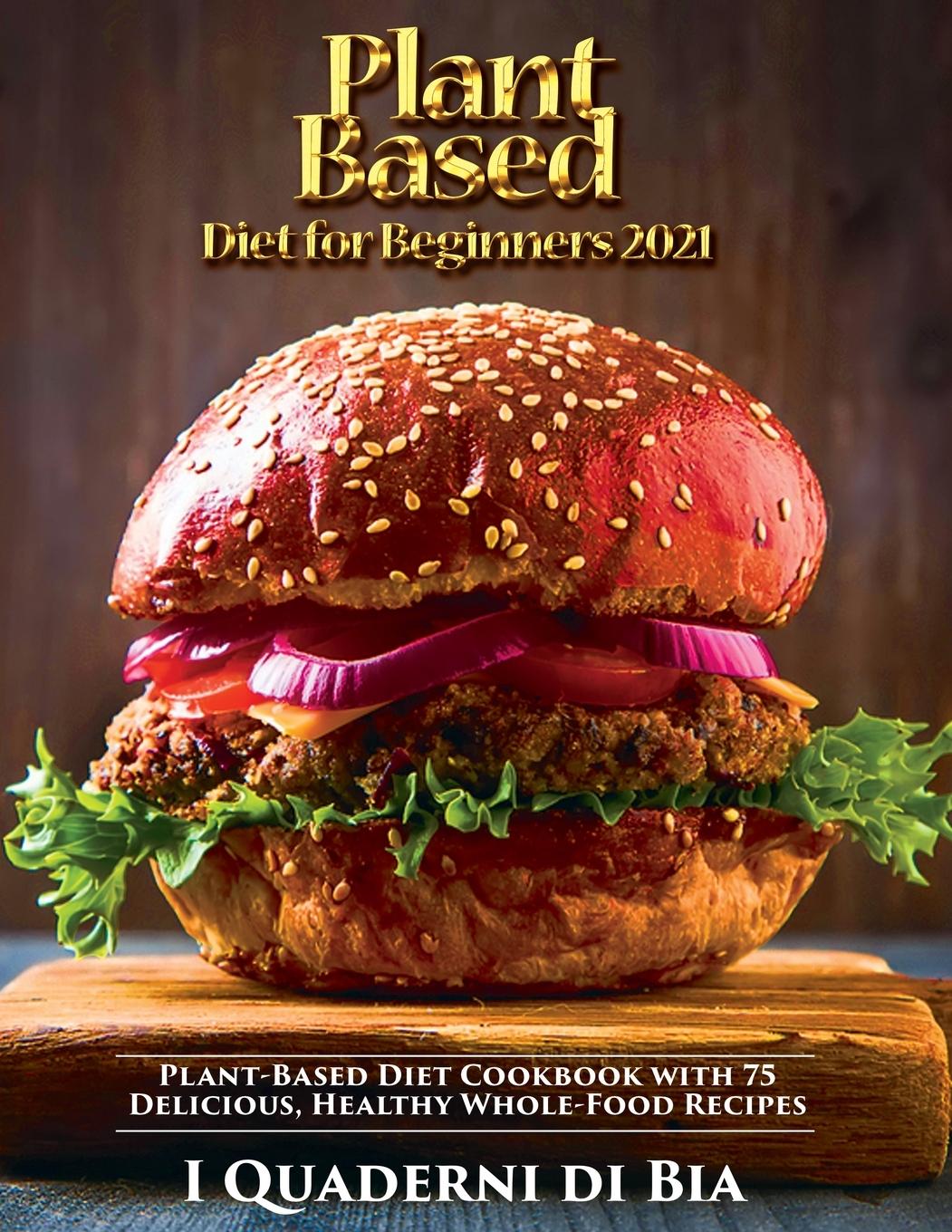 Kniha Plant Based Diet for Beginners 