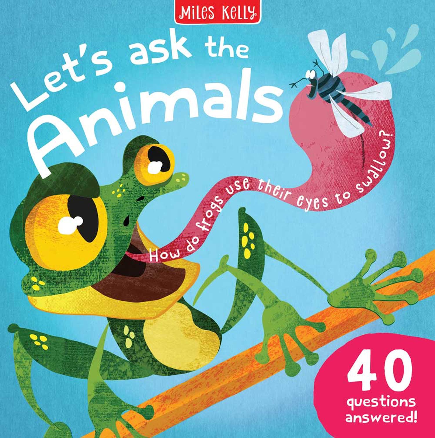 Kniha Lets Ask the Animals MILES KELLY
