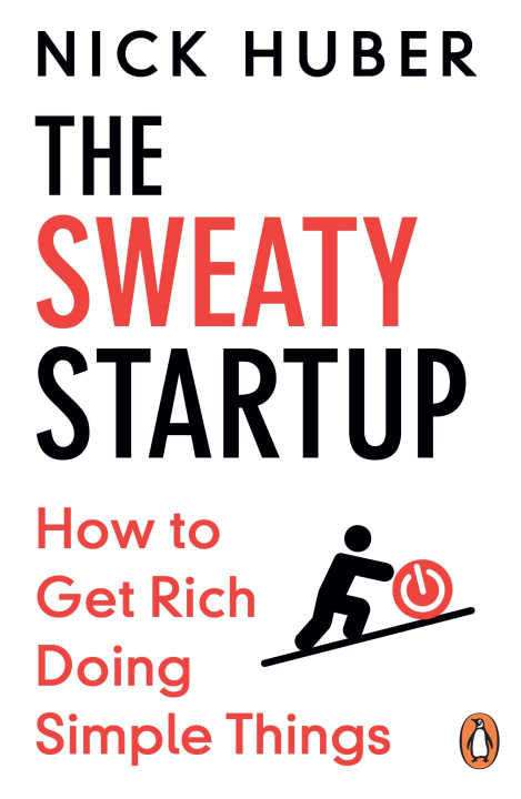 Kniha The Sweaty Startup Nick Huber