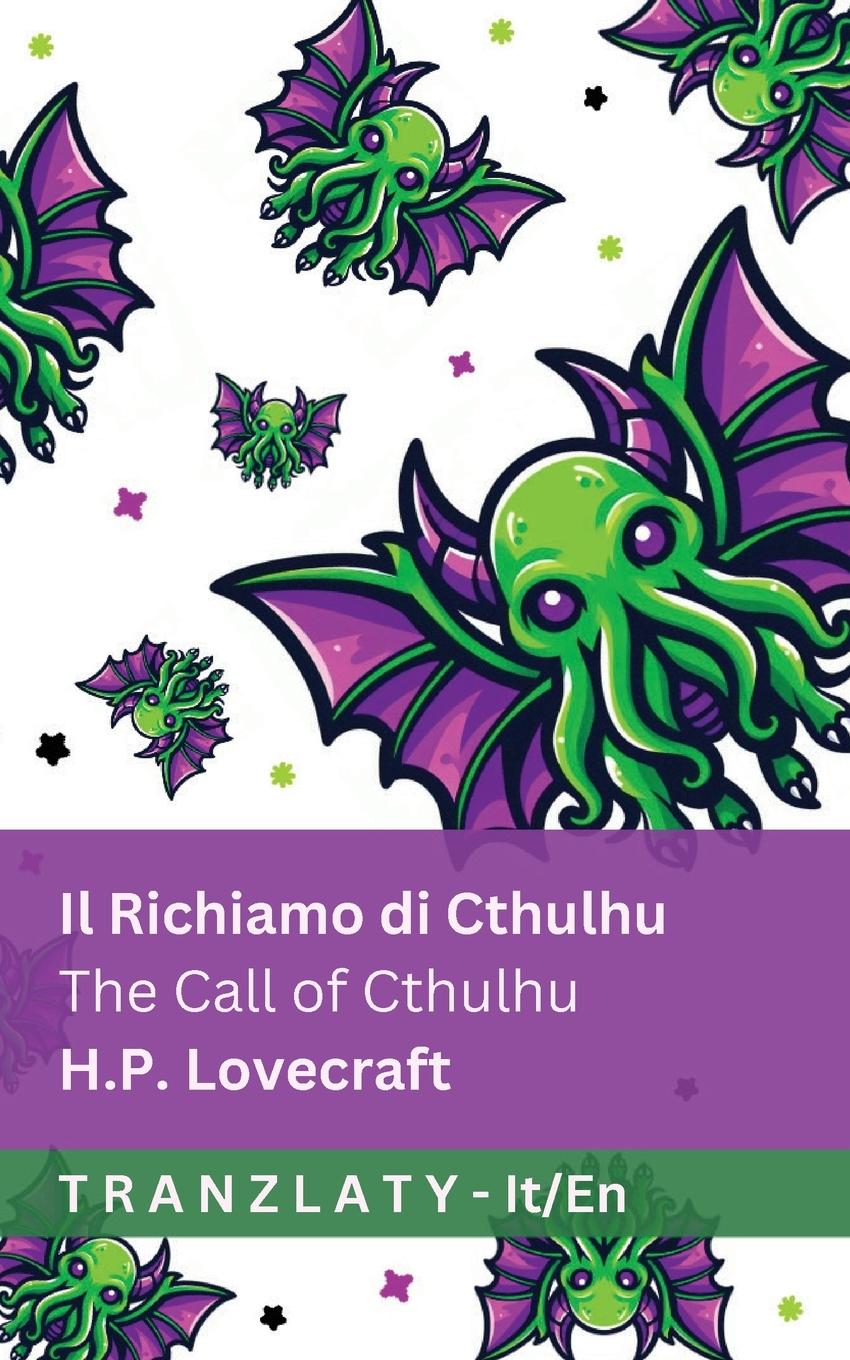 Книга Il Richiamo di Cthulhu / The Call of Cthulhu Tranzlaty