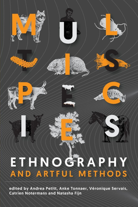 Kniha Multispecies Ethnography and Artful Methods Anke Tonnaer
