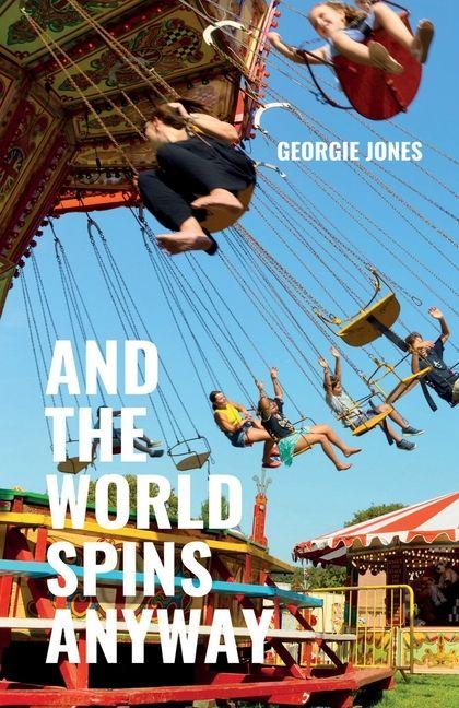 Kniha And the World Spins Anyway Georgie Jones