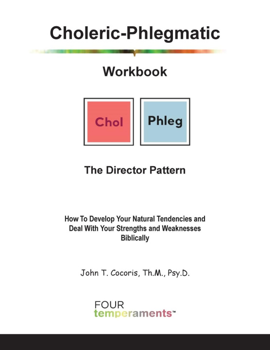Kniha Choleric-Phlegmatic Workbook John T Cocoris
