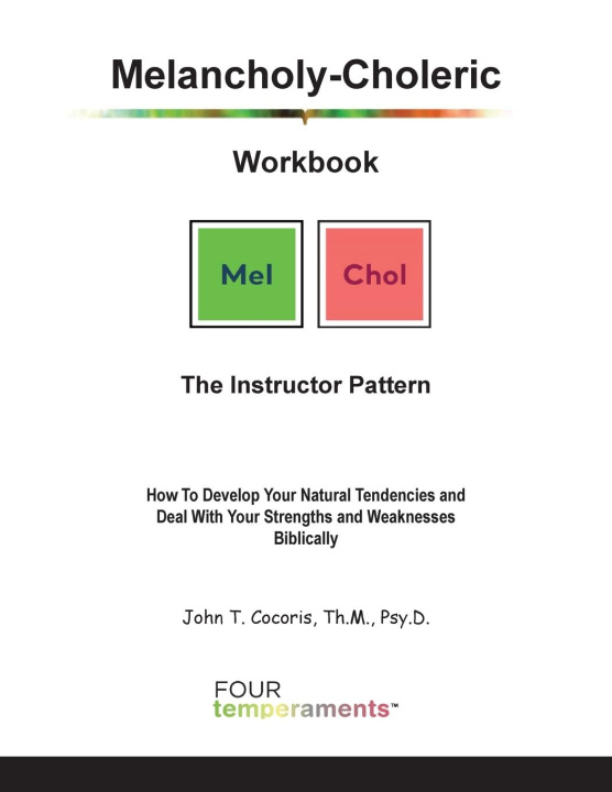 Kniha Melancholy-Choleric Workbook John T Cocoris