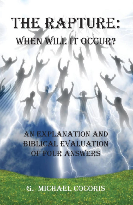 Kniha The Rapture G. Michael Cocoris