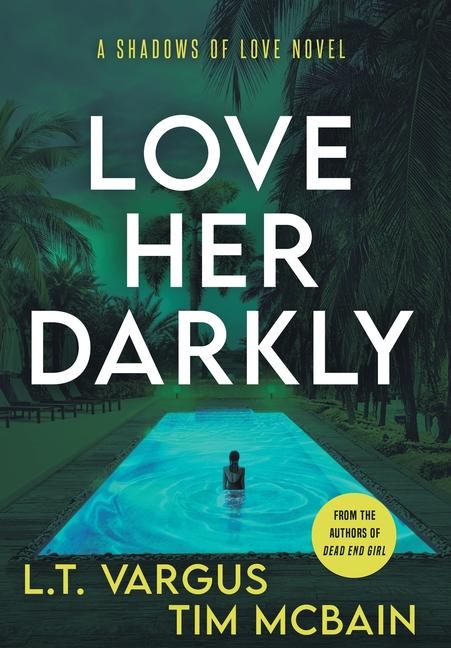 Kniha Love Her Darkly Tim McBain