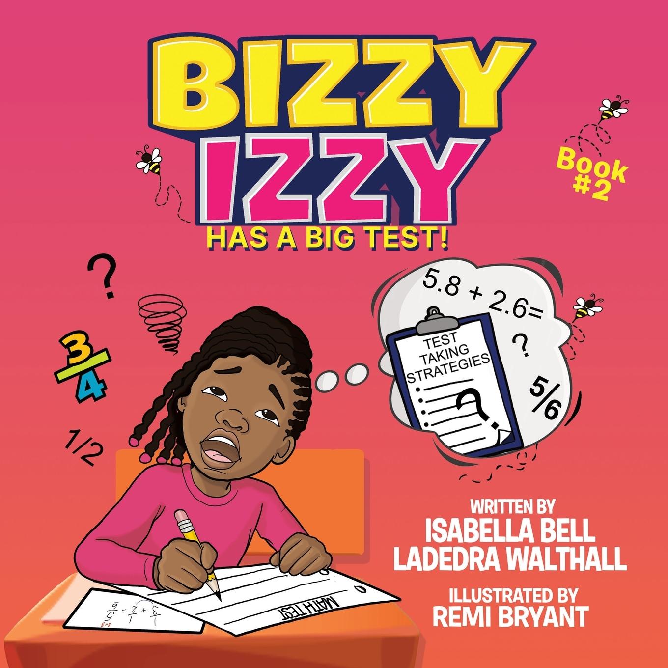 Kniha Bizzy Izzy Has A Big Test! Ladedra Walthall