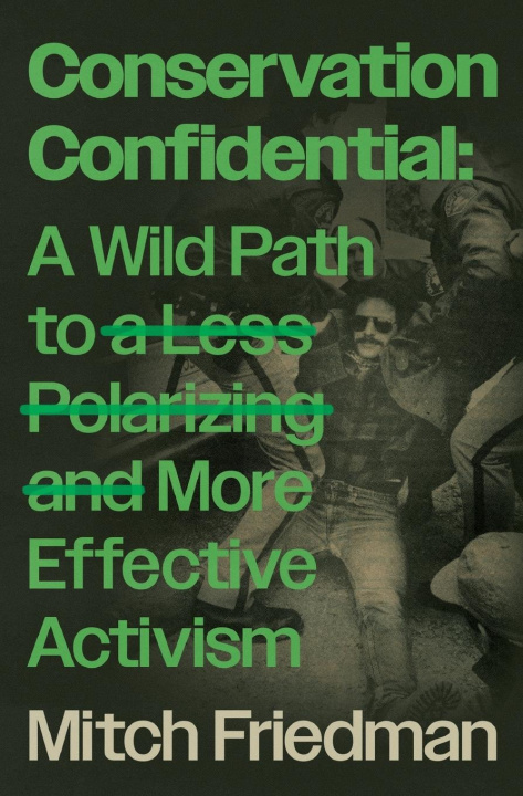 Kniha Conservation Confidential Mitch Friedman