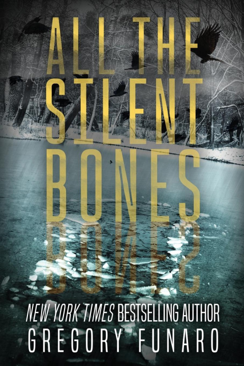Kniha All the Silent Bones 