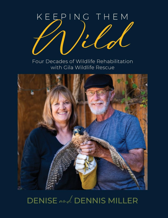 Kniha Keeping Them Wild Denise Miller