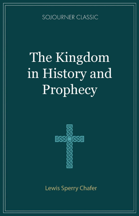 Kniha The Kingdom in History and Prophecy 