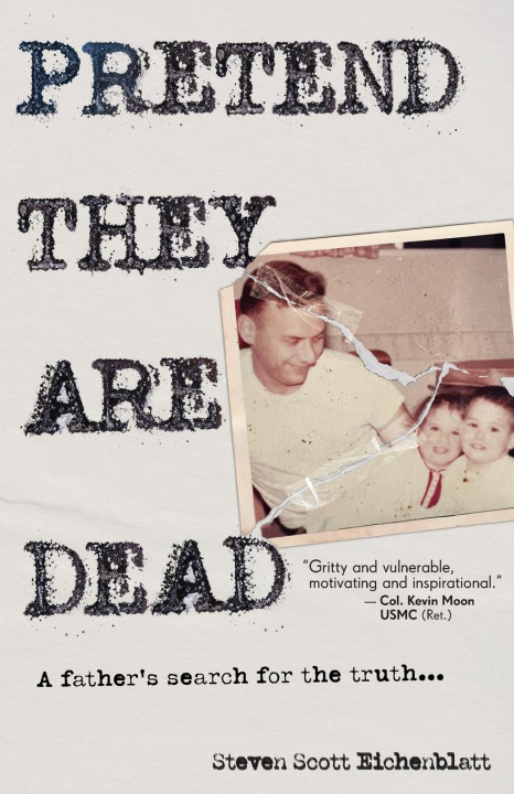 Kniha Pretend They Are Dead Steven Scott Eichenblatt