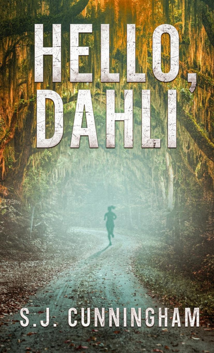 Kniha Hello, Dahli S.J. Cunningham
