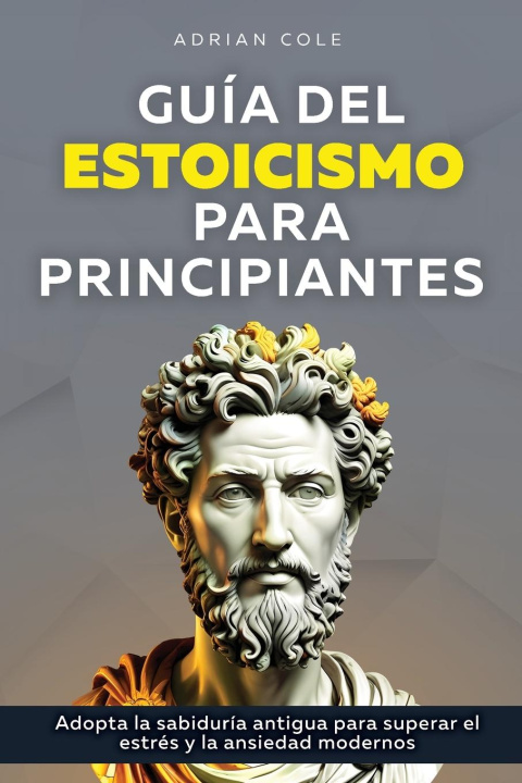 Knjiga Guía del Estoicismo para Principiantes 