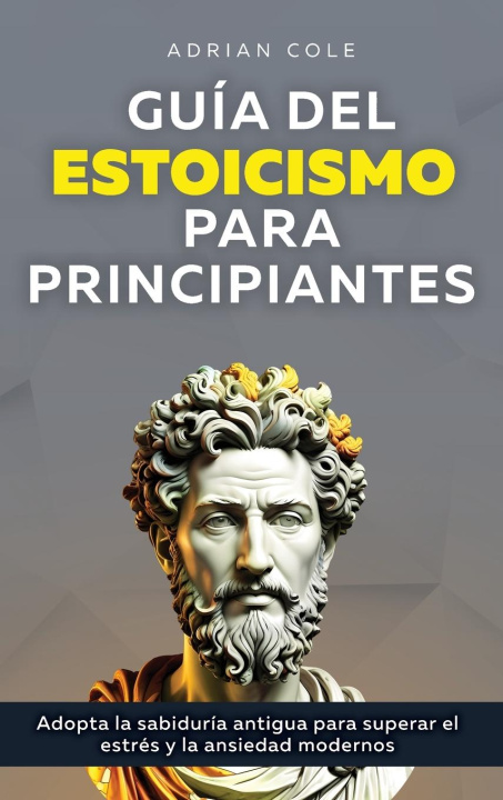 Kniha Guía del Estoicismo para Principiantes 