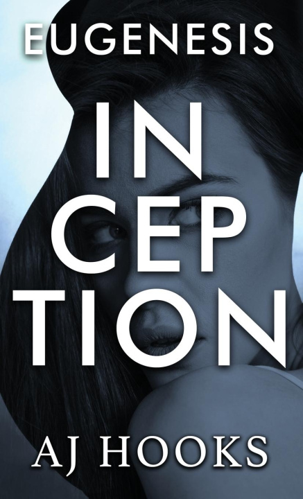 Kniha Eugenesis Inception A.J. Hooks