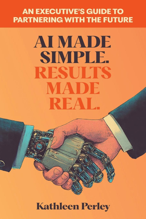 Carte AI Made Simple. Results Made Real. Kathleen Perley