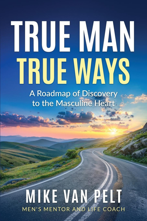 Kniha True Man True Ways 