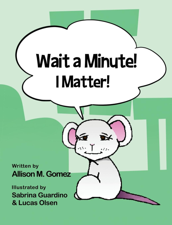 Knjiga Wait a Minute! I Matter! Sabrina Guardino