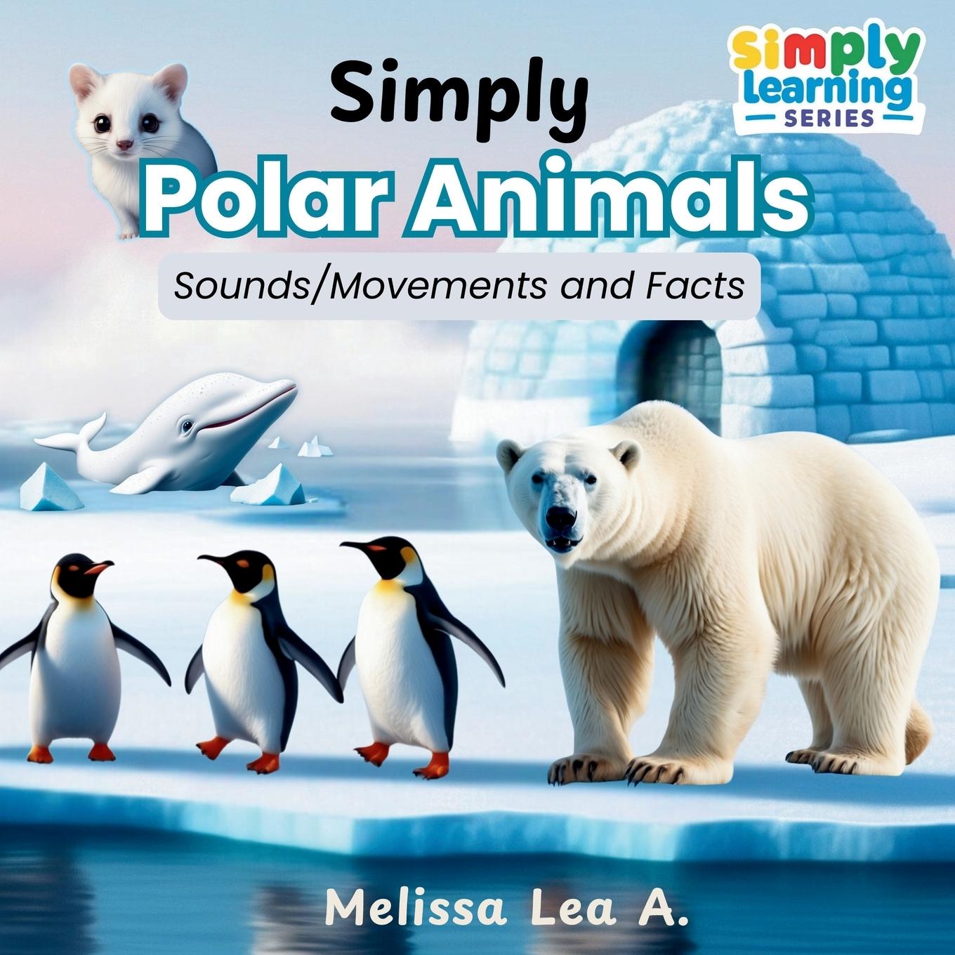 Kniha Simply Polar Animals Melissa Lea A.