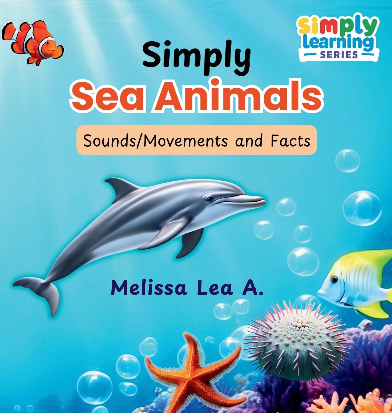 Книга Simply Sea Animals Melissa Lea A.