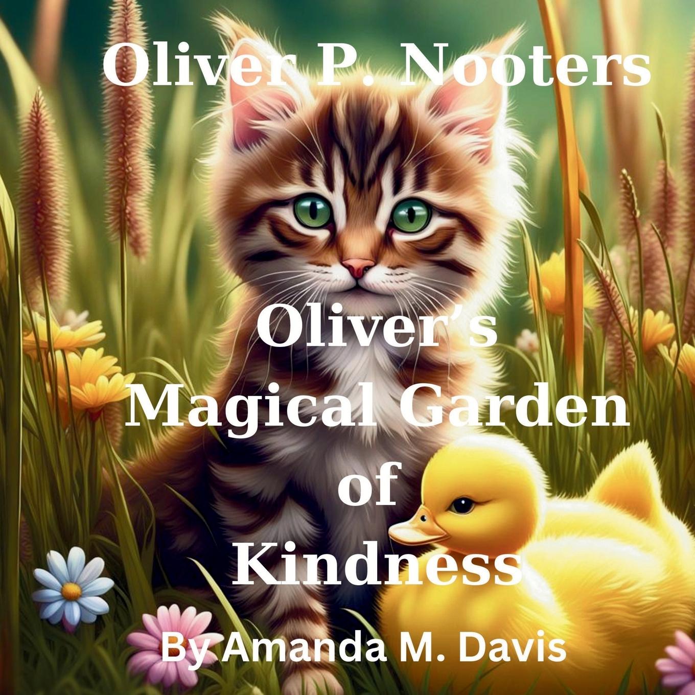 Kniha Oliver P. Nooters Oliver's Magical Garden of Kindness 